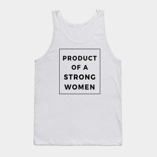 Product Of A Strong Woman Wife Husband Mom Gift Tank Top